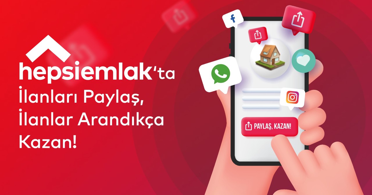 Hepsiemlak’tan Yeni Özellik: “Paylaş Kazan”