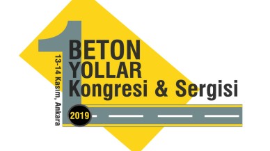 1. Beton Yollar Kongre ve Sergisi Ankara'da Düzenlenecek