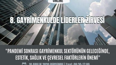 8. Gayrimenkulde Liderler Zirvesi Tarihi Belli Oldu