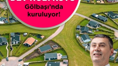 Atatürk'ün Tasarladığı Köy Gölbaşı'nda Hayata Geçiyor