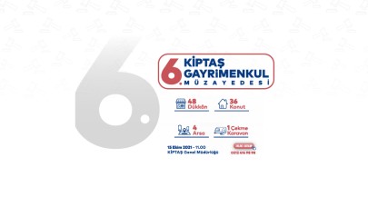 KİPTAŞ'ın 6. Gayrimenkul Müzayedesi 15 Ekim'de