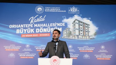 Kartal Orhantepe Mahallesi Kentsel Dönüşüm Projesi Temeli Atıldı