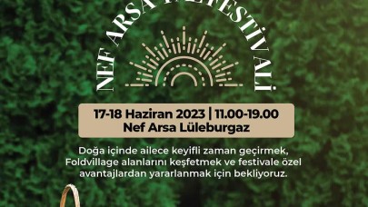 Nef Arsa 2023 Yaz Festivalleri Lüleburgaz’da Başlıyor