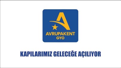 Avrupakent GYO’nun Halka Arz Başvurusu Onaylandı