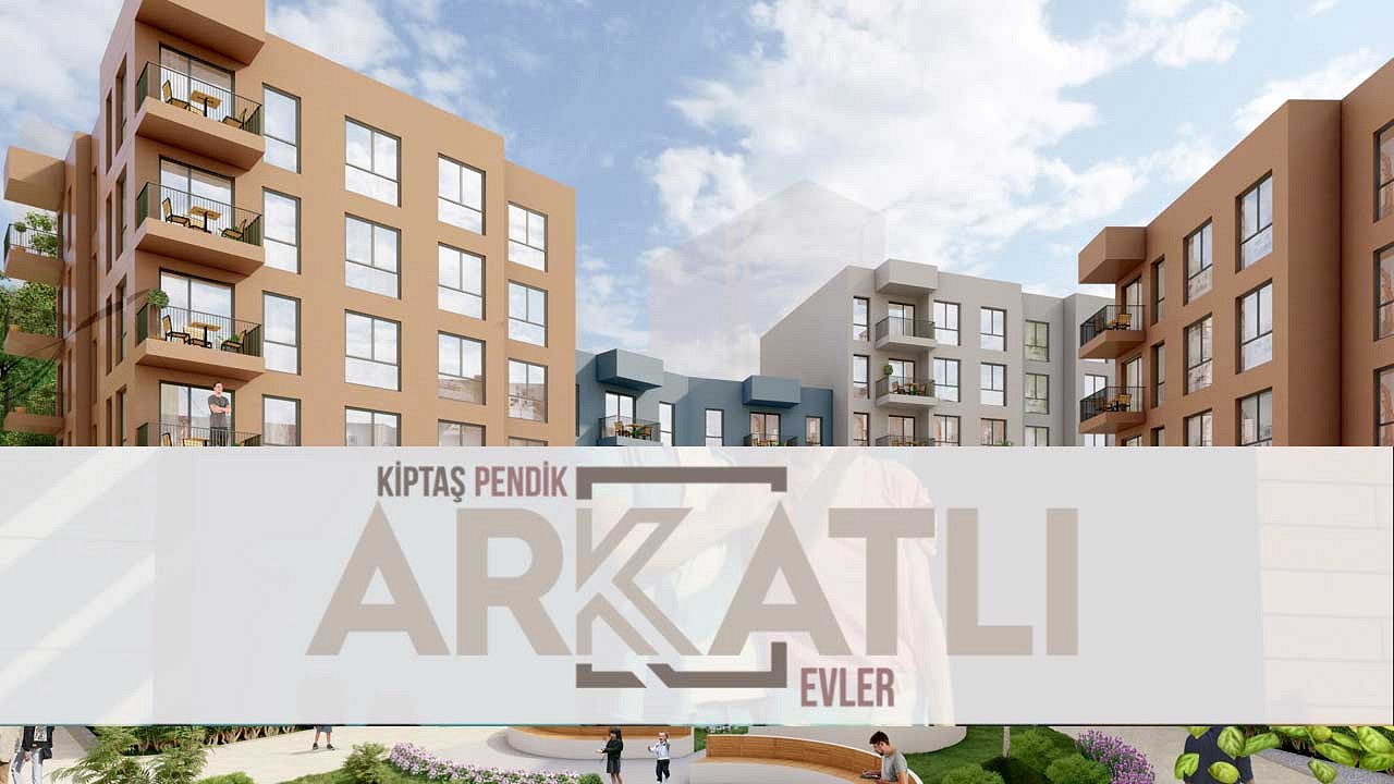 KİPTAŞ Pendik Arkatlı Evler